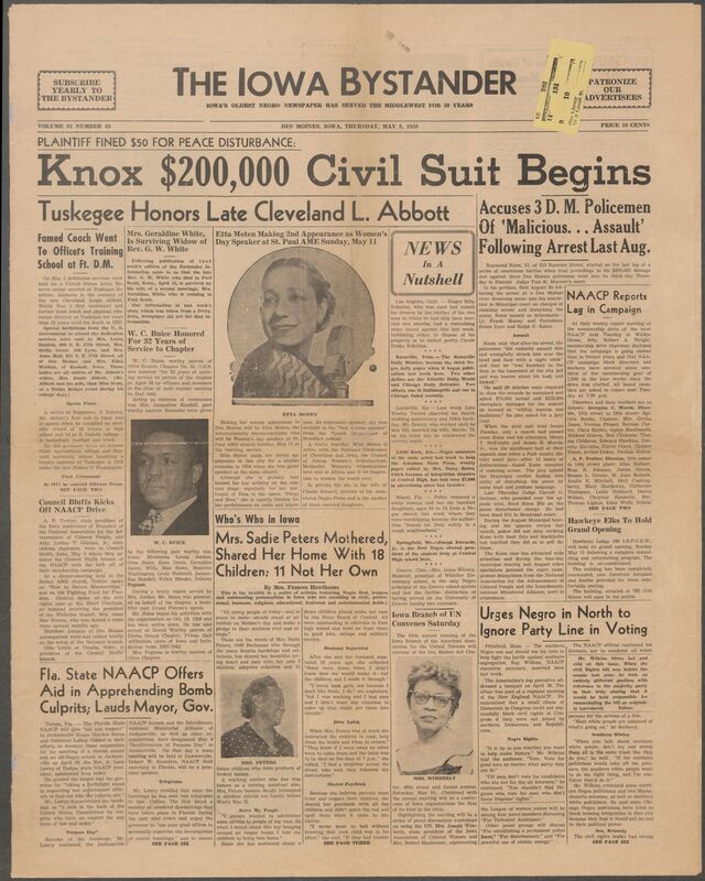 Iowa’s Bystander newspaper (going by various titles throughout the years) was established in Des Moines, Iowa in 1894. The weekly newspaper served as the voice of Iowa’s African American community and covered a variety of local, national, and occasionally international matters. Topics focused on the Black community and was founded with this intent. The newspaper went by various titles throughout the years including: Iowa State Bystander, Iowa Bystander, The Bystander, and The New Iowa Bystander.