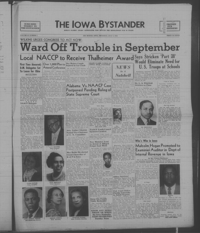 Iowa’s Bystander newspaper (going by various titles throughout the years) was established in Des Moines, Iowa in 1894. The weekly newspaper served as the voice of Iowa’s African American community and covered a variety of local, national, and occasionally international matters. Topics focused on the Black community and was founded with this intent. The newspaper went by various titles throughout the years including: Iowa State Bystander, Iowa Bystander, The Bystander, and The New Iowa Bystander.