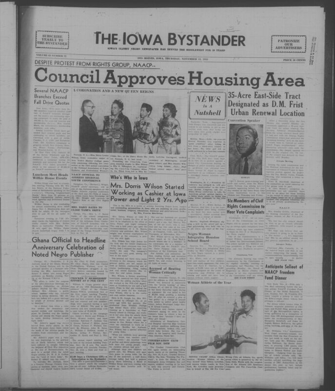 Iowa’s Bystander newspaper (going by various titles throughout the years) was established in Des Moines, Iowa in 1894. The weekly newspaper served as the voice of Iowa’s African American community and covered a variety of local, national, and occasionally international matters. Topics focused on the Black community and was founded with this intent. The newspaper went by various titles throughout the years including: Iowa State Bystander, Iowa Bystander, The Bystander, and The New Iowa Bystander.
