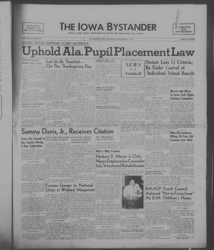 Iowa’s Bystander newspaper (going by various titles throughout the years) was established in Des Moines, Iowa in 1894. The weekly newspaper served as the voice of Iowa’s African American community and covered a variety of local, national, and occasionally international matters. Topics focused on the Black community and was founded with this intent. The newspaper went by various titles throughout the years including: Iowa State Bystander, Iowa Bystander, The Bystander, and The New Iowa Bystander.