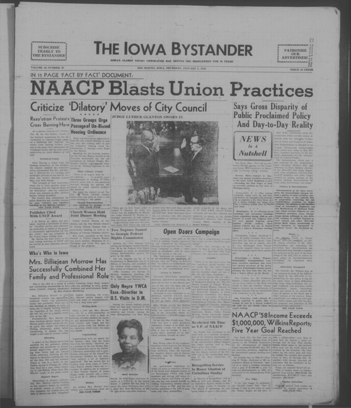 Iowa’s Bystander newspaper (going by various titles throughout the years) was established in Des Moines, Iowa in 1894. The weekly newspaper served as the voice of Iowa’s African American community and covered a variety of local, national, and occasionally international matters. Topics focused on the Black community and was founded with this intent. The newspaper went by various titles throughout the years including: Iowa State Bystander, Iowa Bystander, The Bystander, and The New Iowa Bystander.