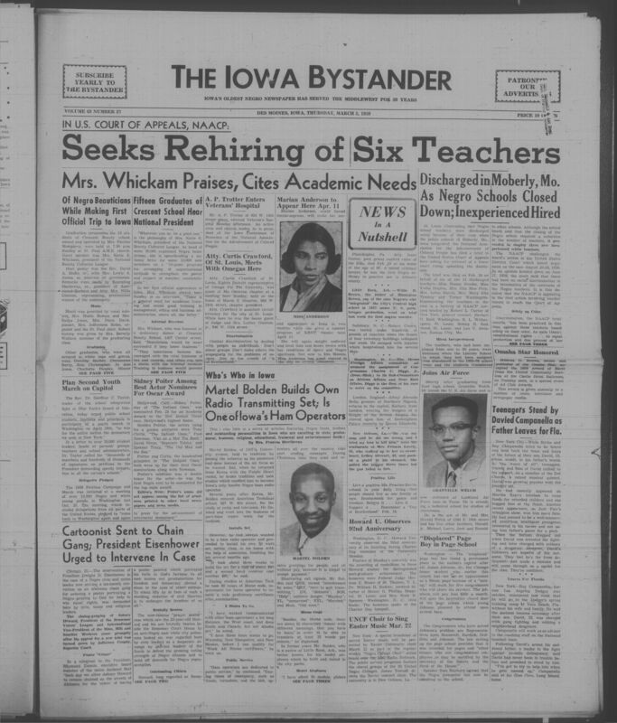 Iowa’s Bystander newspaper (going by various titles throughout the years) was established in Des Moines, Iowa in 1894. The weekly newspaper served as the voice of Iowa’s African American community and covered a variety of local, national, and occasionally international matters. Topics focused on the Black community and was founded with this intent. The newspaper went by various titles throughout the years including: Iowa State Bystander, Iowa Bystander, The Bystander, and The New Iowa Bystander.