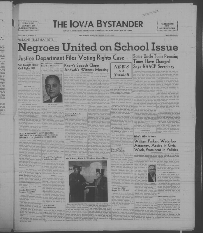 Iowa’s Bystander newspaper (going by various titles throughout the years) was established in Des Moines, Iowa in 1894. The weekly newspaper served as the voice of Iowa’s African American community and covered a variety of local, national, and occasionally international matters. Topics focused on the Black community and was founded with this intent. The newspaper went by various titles throughout the years including: Iowa State Bystander, Iowa Bystander, The Bystander, and The New Iowa Bystander.