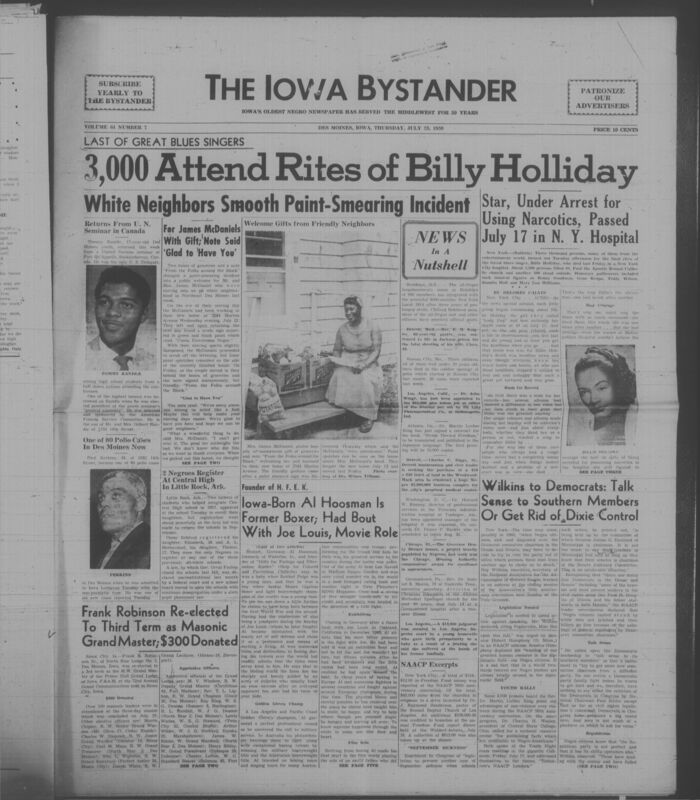 Iowa’s Bystander newspaper (going by various titles throughout the years) was established in Des Moines, Iowa in 1894. The weekly newspaper served as the voice of Iowa’s African American community and covered a variety of local, national, and occasionally international matters. Topics focused on the Black community and was founded with this intent. The newspaper went by various titles throughout the years including: Iowa State Bystander, Iowa Bystander, The Bystander, and The New Iowa Bystander.