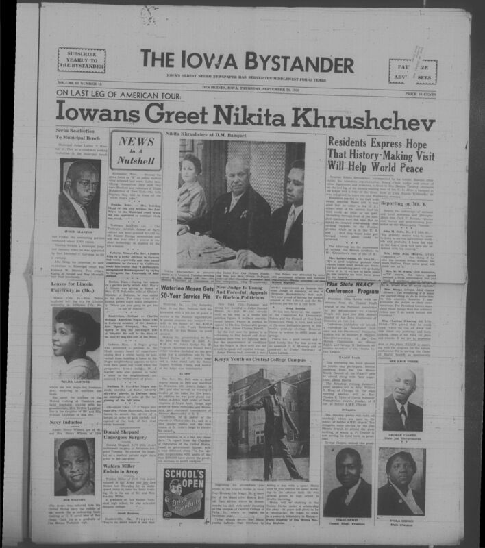 Iowa’s Bystander newspaper (going by various titles throughout the years) was established in Des Moines, Iowa in 1894. The weekly newspaper served as the voice of Iowa’s African American community and covered a variety of local, national, and occasionally international matters. Topics focused on the Black community and was founded with this intent. The newspaper went by various titles throughout the years including: Iowa State Bystander, Iowa Bystander, The Bystander, and The New Iowa Bystander.