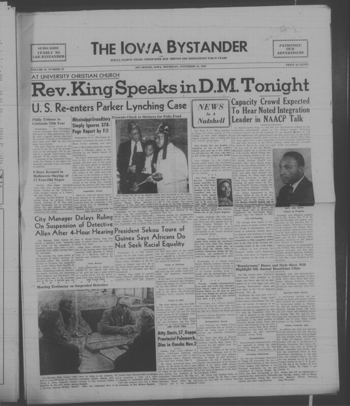 Iowa’s Bystander newspaper (going by various titles throughout the years) was established in Des Moines, Iowa in 1894. The weekly newspaper served as the voice of Iowa’s African American community and covered a variety of local, national, and occasionally international matters. Topics focused on the Black community and was founded with this intent. The newspaper went by various titles throughout the years including: Iowa State Bystander, Iowa Bystander, The Bystander, and The New Iowa Bystander.