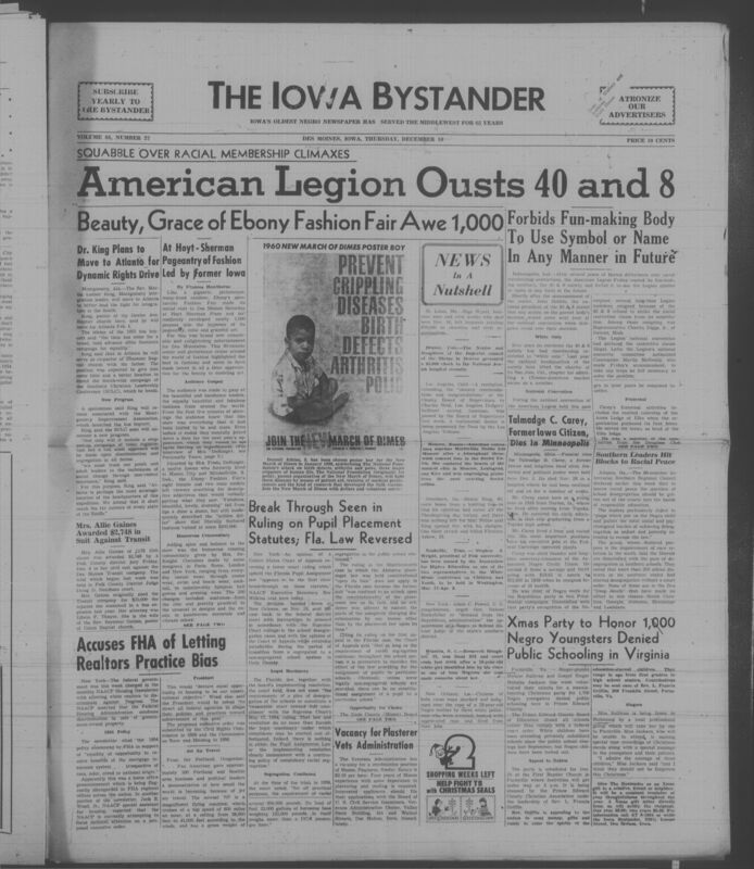 Iowa’s Bystander newspaper (going by various titles throughout the years) was established in Des Moines, Iowa in 1894. The weekly newspaper served as the voice of Iowa’s African American community and covered a variety of local, national, and occasionally international matters. Topics focused on the Black community and was founded with this intent. The newspaper went by various titles throughout the years including: Iowa State Bystander, Iowa Bystander, The Bystander, and The New Iowa Bystander.