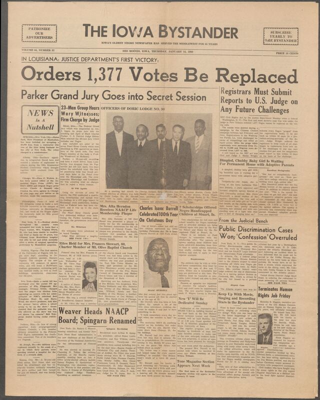 Iowa’s Bystander newspaper (going by various titles throughout the years) was established in Des Moines, Iowa in 1894. The weekly newspaper served as the voice of Iowa’s African American community and covered a variety of local, national, and occasionally international matters. Topics focused on the Black community and was founded with this intent. The newspaper went by various titles throughout the years including: Iowa State Bystander, Iowa Bystander, The Bystander, and The New Iowa Bystander.