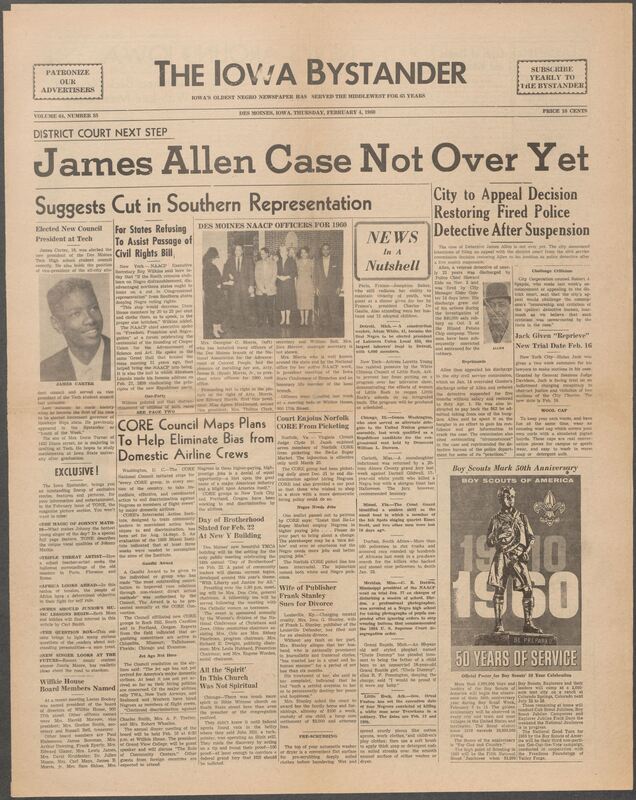 Iowa’s Bystander newspaper (going by various titles throughout the years) was established in Des Moines, Iowa in 1894. The weekly newspaper served as the voice of Iowa’s African American community and covered a variety of local, national, and occasionally international matters. Topics focused on the Black community and was founded with this intent. The newspaper went by various titles throughout the years including: Iowa State Bystander, Iowa Bystander, The Bystander, and The New Iowa Bystander.
