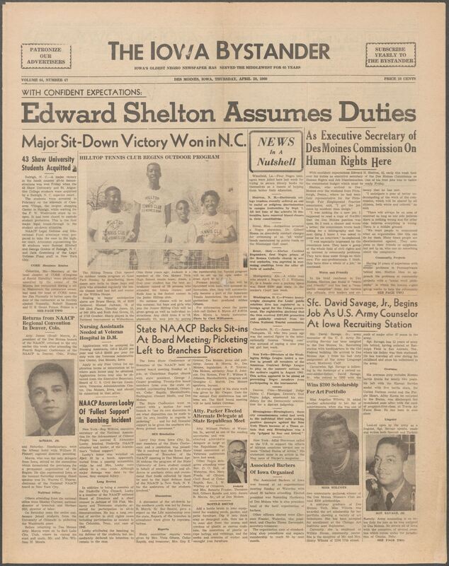 Iowa’s Bystander newspaper (going by various titles throughout the years) was established in Des Moines, Iowa in 1894. The weekly newspaper served as the voice of Iowa’s African American community and covered a variety of local, national, and occasionally international matters. Topics focused on the Black community and was founded with this intent. The newspaper went by various titles throughout the years including: Iowa State Bystander, Iowa Bystander, The Bystander, and The New Iowa Bystander.