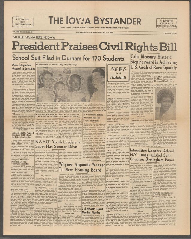 Iowa’s Bystander newspaper (going by various titles throughout the years) was established in Des Moines, Iowa in 1894. The weekly newspaper served as the voice of Iowa’s African American community and covered a variety of local, national, and occasionally international matters. Topics focused on the Black community and was founded with this intent. The newspaper went by various titles throughout the years including: Iowa State Bystander, Iowa Bystander, The Bystander, and The New Iowa Bystander.