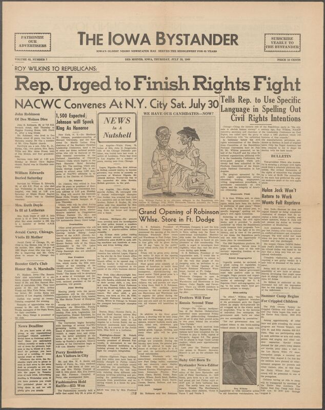 Iowa’s Bystander newspaper (going by various titles throughout the years) was established in Des Moines, Iowa in 1894. The weekly newspaper served as the voice of Iowa’s African American community and covered a variety of local, national, and occasionally international matters. Topics focused on the Black community and was founded with this intent. The newspaper went by various titles throughout the years including: Iowa State Bystander, Iowa Bystander, The Bystander, and The New Iowa Bystander.
