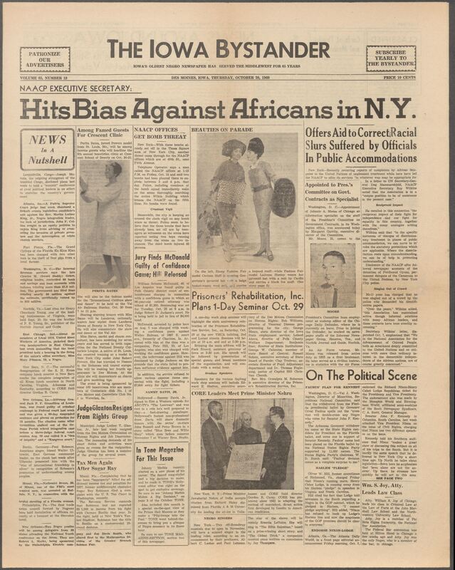 Iowa’s Bystander newspaper (going by various titles throughout the years) was established in Des Moines, Iowa in 1894. The weekly newspaper served as the voice of Iowa’s African American community and covered a variety of local, national, and occasionally international matters. Topics focused on the Black community and was founded with this intent. The newspaper went by various titles throughout the years including: Iowa State Bystander, Iowa Bystander, The Bystander, and The New Iowa Bystander.