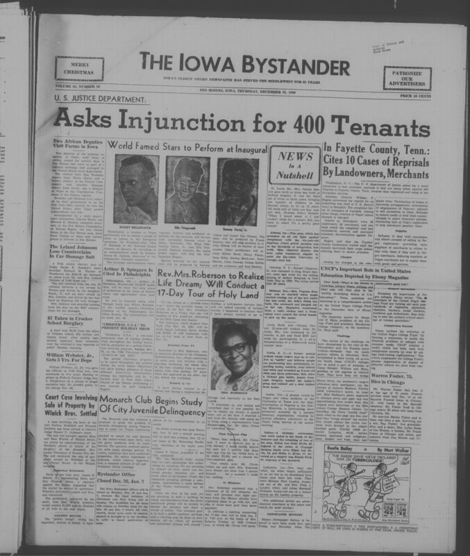 Iowa’s Bystander newspaper (going by various titles throughout the years) was established in Des Moines, Iowa in 1894. The weekly newspaper served as the voice of Iowa’s African American community and covered a variety of local, national, and occasionally international matters. Topics focused on the Black community and was founded with this intent. The newspaper went by various titles throughout the years including: Iowa State Bystander, Iowa Bystander, The Bystander, and The New Iowa Bystander.