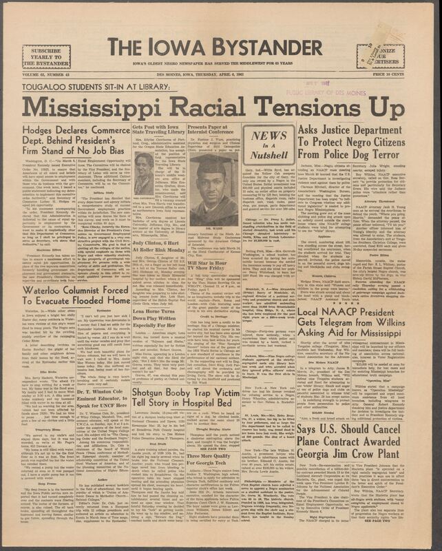 Iowa’s Bystander newspaper (going by various titles throughout the years) was established in Des Moines, Iowa in 1894. The weekly newspaper served as the voice of Iowa’s African American community and covered a variety of local, national, and occasionally international matters. Topics focused on the Black community and was founded with this intent. The newspaper went by various titles throughout the years including: Iowa State Bystander, Iowa Bystander, The Bystander, and The New Iowa Bystander.