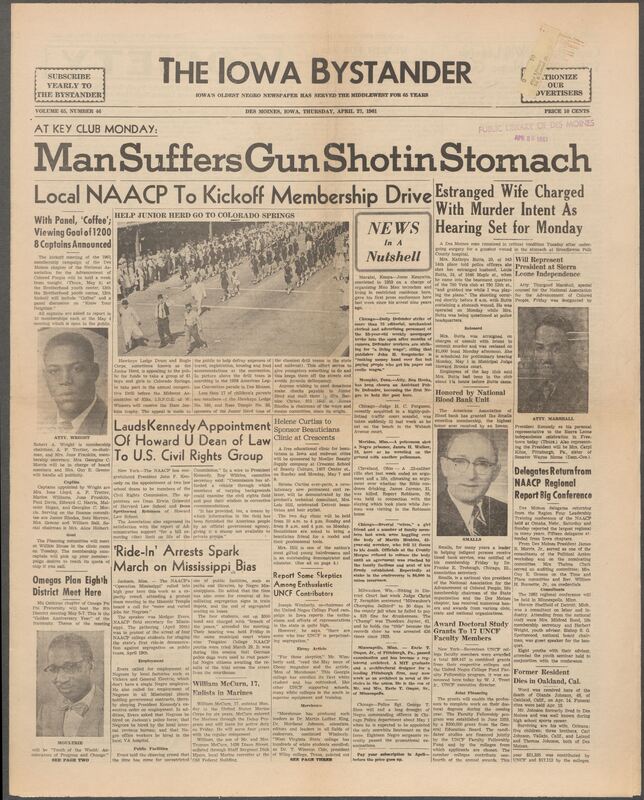 Iowa’s Bystander newspaper (going by various titles throughout the years) was established in Des Moines, Iowa in 1894. The weekly newspaper served as the voice of Iowa’s African American community and covered a variety of local, national, and occasionally international matters. Topics focused on the Black community and was founded with this intent. The newspaper went by various titles throughout the years including: Iowa State Bystander, Iowa Bystander, The Bystander, and The New Iowa Bystander.