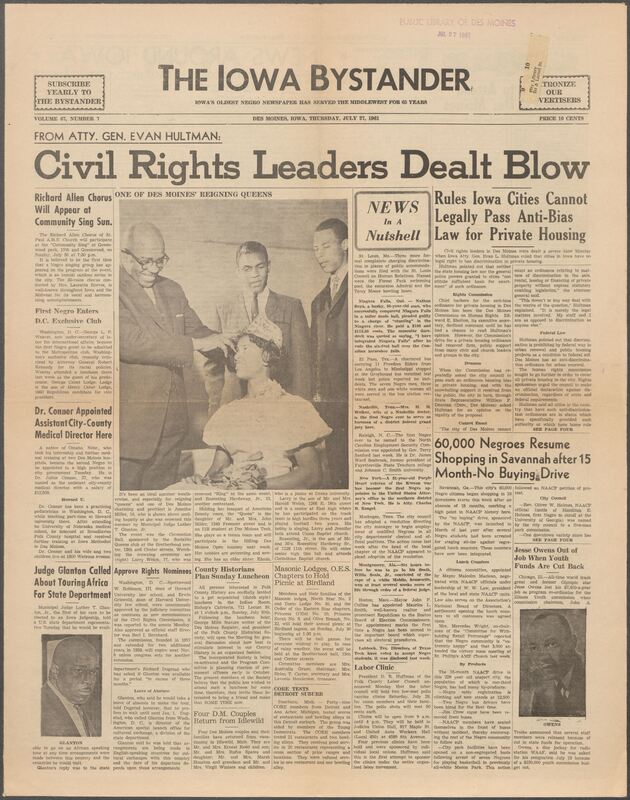 Iowa’s Bystander newspaper (going by various titles throughout the years) was established in Des Moines, Iowa in 1894. The weekly newspaper served as the voice of Iowa’s African American community and covered a variety of local, national, and occasionally international matters. Topics focused on the Black community and was founded with this intent. The newspaper went by various titles throughout the years including: Iowa State Bystander, Iowa Bystander, The Bystander, and The New Iowa Bystander.
