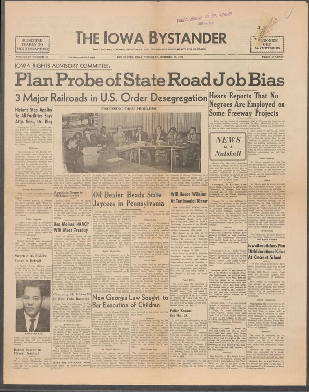 Iowa’s Bystander newspaper (going by various titles throughout the years) was established in Des Moines, Iowa in 1894. The weekly newspaper served as the voice of Iowa’s African American community and covered a variety of local, national, and occasionally international matters. Topics focused on the Black community and was founded with this intent. The newspaper went by various titles throughout the years including: Iowa State Bystander, Iowa Bystander, The Bystander, and The New Iowa Bystander.