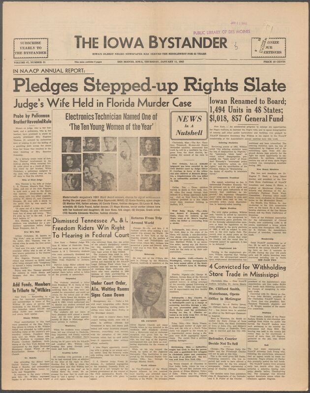 Iowa’s Bystander newspaper (going by various titles throughout the years) was established in Des Moines, Iowa in 1894. The weekly newspaper served as the voice of Iowa’s African American community and covered a variety of local, national, and occasionally international matters. Topics focused on the Black community and was founded with this intent. The newspaper went by various titles throughout the years including: Iowa State Bystander, Iowa Bystander, The Bystander, and The New Iowa Bystander.