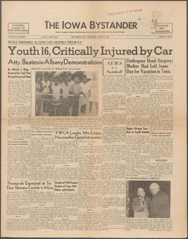 Iowa’s Bystander newspaper (going by various titles throughout the years) was established in Des Moines, Iowa in 1894. The weekly newspaper served as the voice of Iowa’s African American community and covered a variety of local, national, and occasionally international matters. Topics focused on the Black community and was founded with this intent. The newspaper went by various titles throughout the years including: Iowa State Bystander, Iowa Bystander, The Bystander, and The New Iowa Bystander.