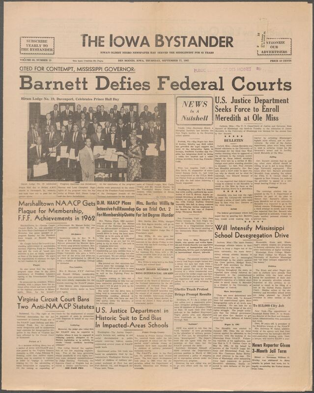 Iowa’s Bystander newspaper (going by various titles throughout the years) was established in Des Moines, Iowa in 1894. The weekly newspaper served as the voice of Iowa’s African American community and covered a variety of local, national, and occasionally international matters. Topics focused on the Black community and was founded with this intent. The newspaper went by various titles throughout the years including: Iowa State Bystander, Iowa Bystander, The Bystander, and The New Iowa Bystander.