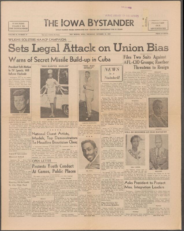 Iowa’s Bystander newspaper (going by various titles throughout the years) was established in Des Moines, Iowa in 1894. The weekly newspaper served as the voice of Iowa’s African American community and covered a variety of local, national, and occasionally international matters. Topics focused on the Black community and was founded with this intent. The newspaper went by various titles throughout the years including: Iowa State Bystander, Iowa Bystander, The Bystander, and The New Iowa Bystander.