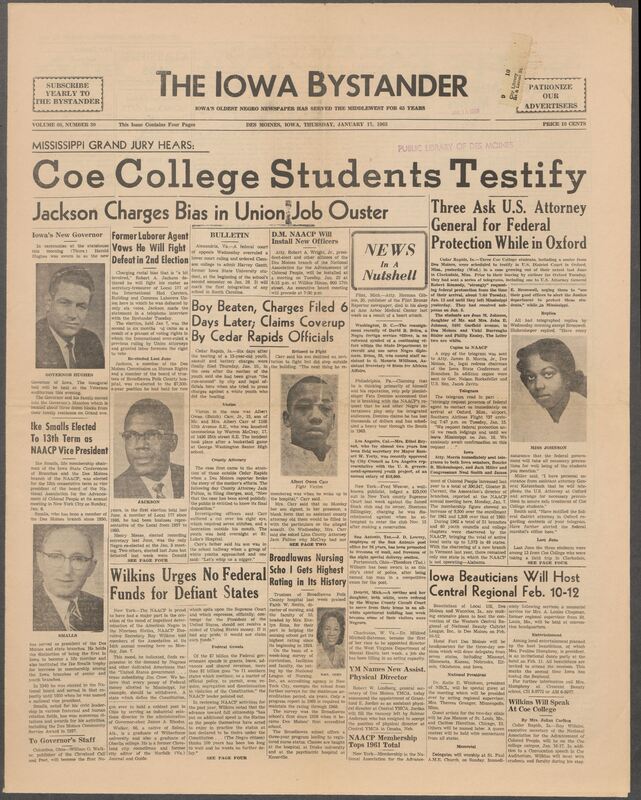 Iowa’s Bystander newspaper (going by various titles throughout the years) was established in Des Moines, Iowa in 1894. The weekly newspaper served as the voice of Iowa’s African American community and covered a variety of local, national, and occasionally international matters. Topics focused on the Black community and was founded with this intent. The newspaper went by various titles throughout the years including: Iowa State Bystander, Iowa Bystander, The Bystander, and The New Iowa Bystander.