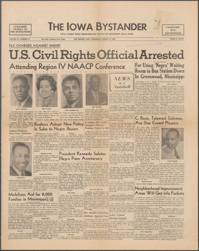Iowa’s Bystander newspaper (going by various titles throughout the years) was established in Des Moines, Iowa in 1894. The weekly newspaper served as the voice of Iowa’s African American community and covered a variety of local, national, and occasionally international matters. Topics focused on the Black community and was founded with this intent. The newspaper went by various titles throughout the years including: Iowa State Bystander, Iowa Bystander, The Bystander, and The New Iowa Bystander.