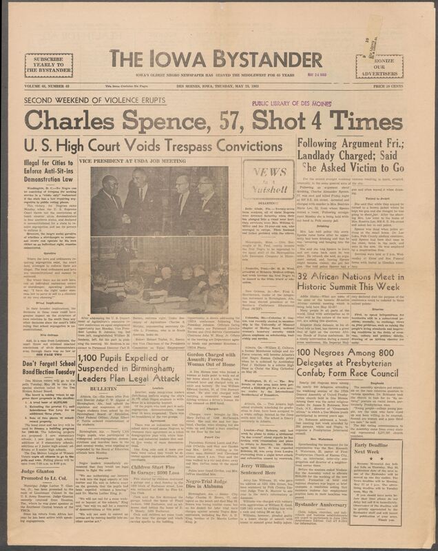 Iowa’s Bystander newspaper (going by various titles throughout the years) was established in Des Moines, Iowa in 1894. The weekly newspaper served as the voice of Iowa’s African American community and covered a variety of local, national, and occasionally international matters. Topics focused on the Black community and was founded with this intent. The newspaper went by various titles throughout the years including: Iowa State Bystander, Iowa Bystander, The Bystander, and The New Iowa Bystander.