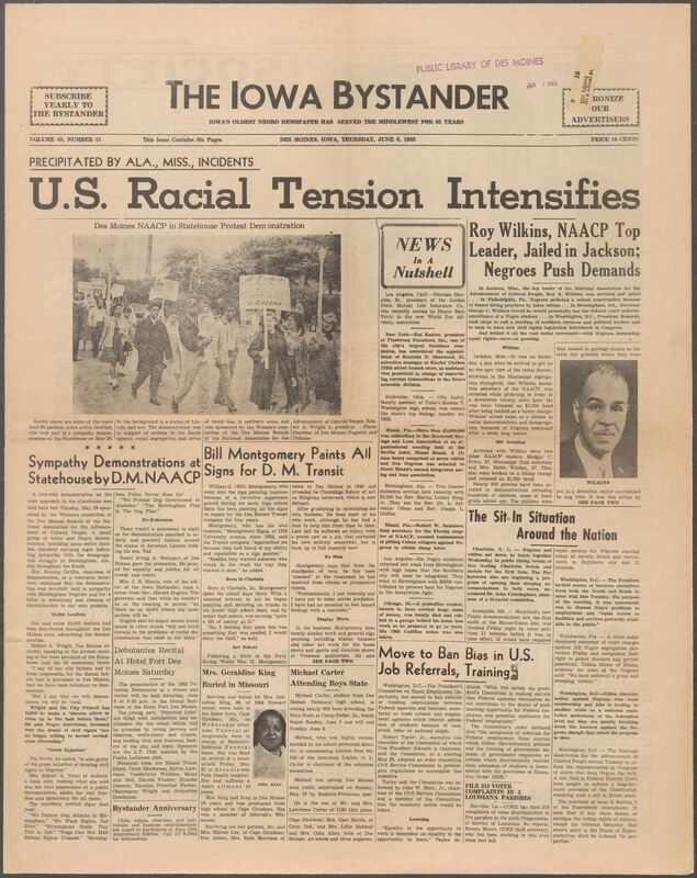 Iowa’s Bystander newspaper (going by various titles throughout the years) was established in Des Moines, Iowa in 1894. The weekly newspaper served as the voice of Iowa’s African American community and covered a variety of local, national, and occasionally international matters. Topics focused on the Black community and was founded with this intent. The newspaper went by various titles throughout the years including: Iowa State Bystander, Iowa Bystander, The Bystander, and The New Iowa Bystander.