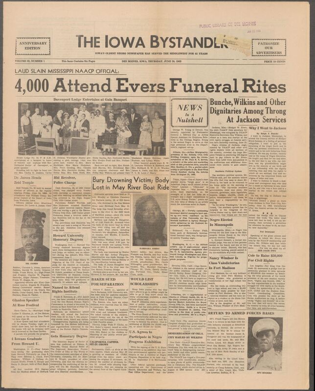 Iowa’s Bystander newspaper (going by various titles throughout the years) was established in Des Moines, Iowa in 1894. The weekly newspaper served as the voice of Iowa’s African American community and covered a variety of local, national, and occasionally international matters. Topics focused on the Black community and was founded with this intent. The newspaper went by various titles throughout the years including: Iowa State Bystander, Iowa Bystander, The Bystander, and The New Iowa Bystander.