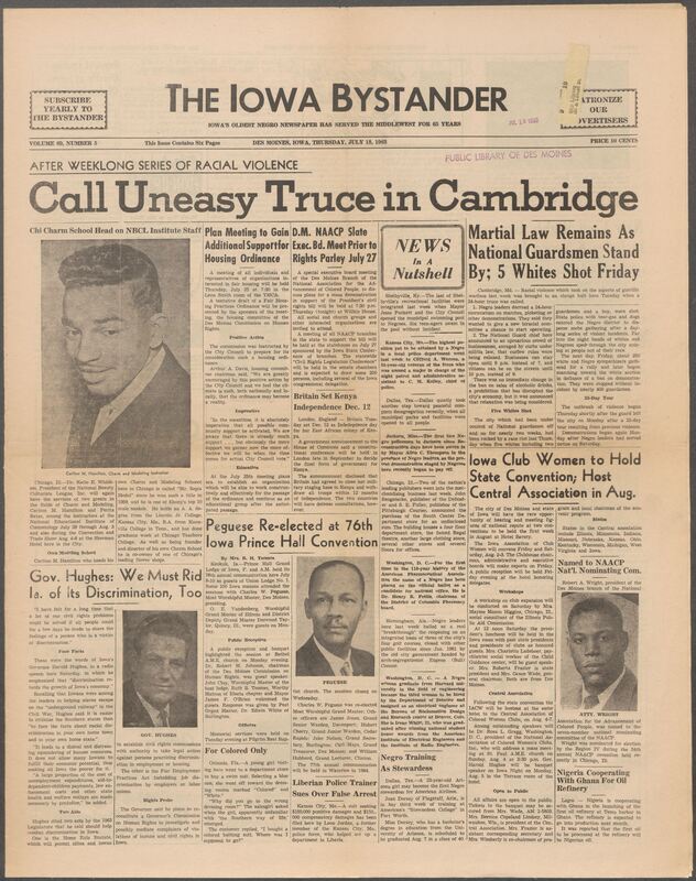 Iowa’s Bystander newspaper (going by various titles throughout the years) was established in Des Moines, Iowa in 1894. The weekly newspaper served as the voice of Iowa’s African American community and covered a variety of local, national, and occasionally international matters. Topics focused on the Black community and was founded with this intent. The newspaper went by various titles throughout the years including: Iowa State Bystander, Iowa Bystander, The Bystander, and The New Iowa Bystander.