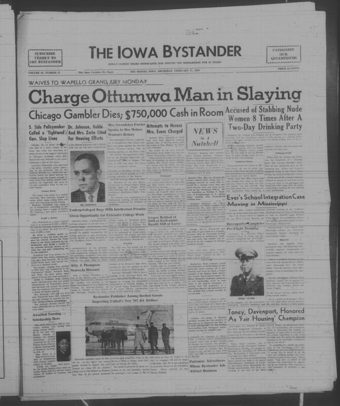 Iowa’s Bystander newspaper (going by various titles throughout the years) was established in Des Moines, Iowa in 1894. The weekly newspaper served as the voice of Iowa’s African American community and covered a variety of local, national, and occasionally international matters. Topics focused on the Black community and was founded with this intent. The newspaper went by various titles throughout the years including: Iowa State Bystander, Iowa Bystander, The Bystander, and The New Iowa Bystander.