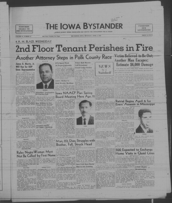 Iowa’s Bystander newspaper (going by various titles throughout the years) was established in Des Moines, Iowa in 1894. The weekly newspaper served as the voice of Iowa’s African American community and covered a variety of local, national, and occasionally international matters. Topics focused on the Black community and was founded with this intent. The newspaper went by various titles throughout the years including: Iowa State Bystander, Iowa Bystander, The Bystander, and The New Iowa Bystander.