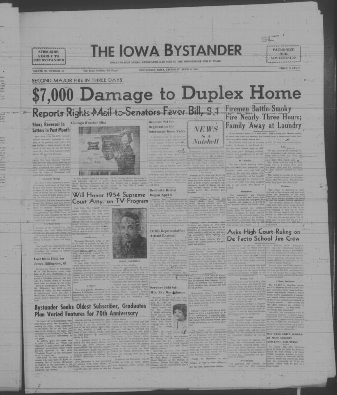 Iowa’s Bystander newspaper (going by various titles throughout the years) was established in Des Moines, Iowa in 1894. The weekly newspaper served as the voice of Iowa’s African American community and covered a variety of local, national, and occasionally international matters. Topics focused on the Black community and was founded with this intent. The newspaper went by various titles throughout the years including: Iowa State Bystander, Iowa Bystander, The Bystander, and The New Iowa Bystander.