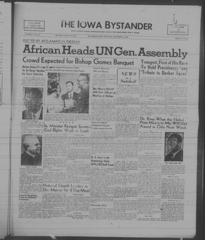 Iowa’s Bystander newspaper (going by various titles throughout the years) was established in Des Moines, Iowa in 1894. The weekly newspaper served as the voice of Iowa’s African American community and covered a variety of local, national, and occasionally international matters. Topics focused on the Black community and was founded with this intent. The newspaper went by various titles throughout the years including: Iowa State Bystander, Iowa Bystander, The Bystander, and The New Iowa Bystander.