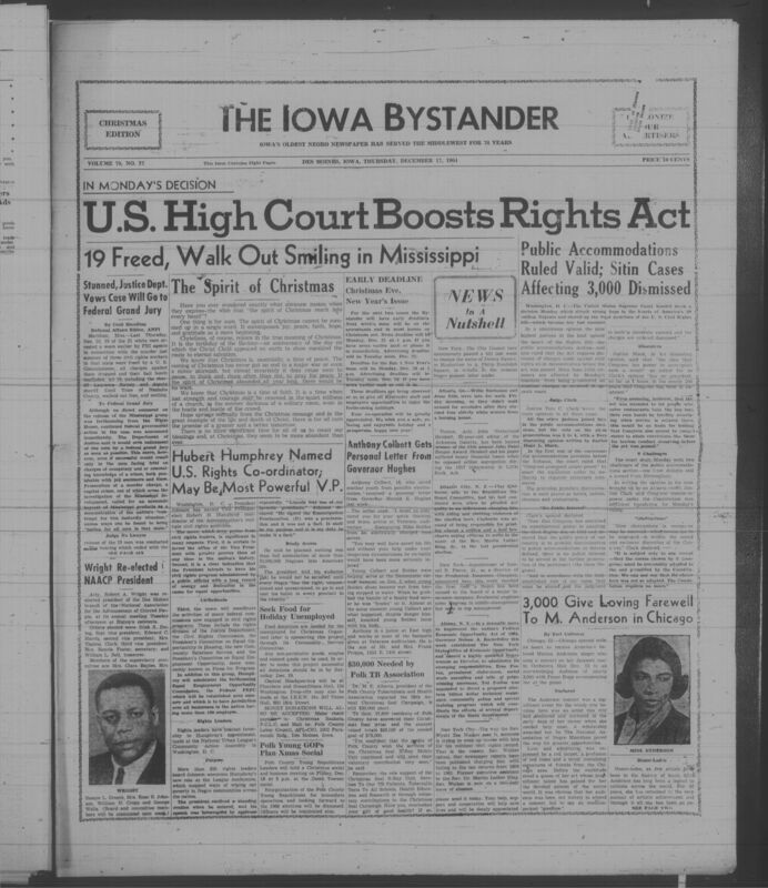 Iowa’s Bystander newspaper (going by various titles throughout the years) was established in Des Moines, Iowa in 1894. The weekly newspaper served as the voice of Iowa’s African American community and covered a variety of local, national, and occasionally international matters. Topics focused on the Black community and was founded with this intent. The newspaper went by various titles throughout the years including: Iowa State Bystander, Iowa Bystander, The Bystander, and The New Iowa Bystander.