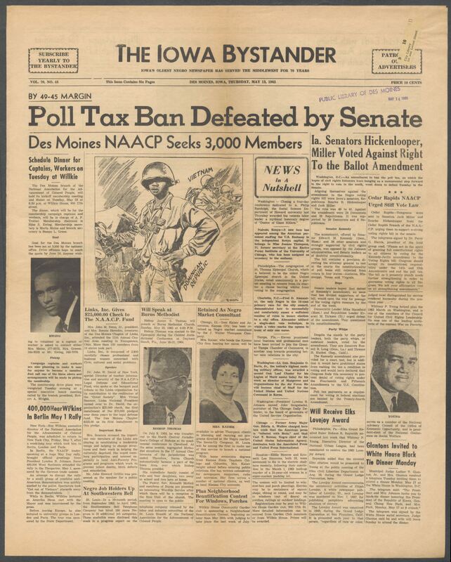 Iowa’s Bystander newspaper (going by various titles throughout the years) was established in Des Moines, Iowa in 1894. The weekly newspaper served as the voice of Iowa’s African American community and covered a variety of local, national, and occasionally international matters. Topics focused on the Black community and was founded with this intent. The newspaper went by various titles throughout the years including: Iowa State Bystander, Iowa Bystander, The Bystander, and The New Iowa Bystander.
