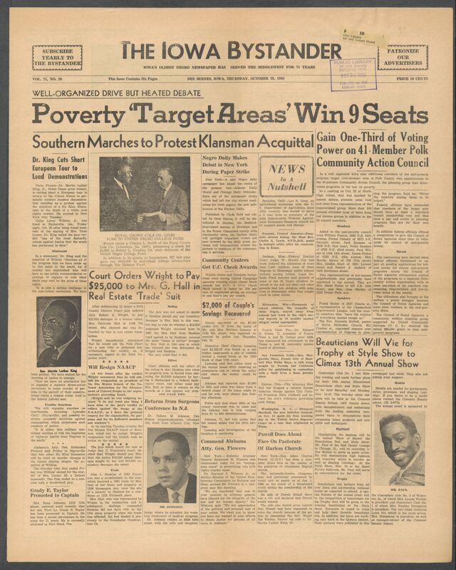 Iowa’s Bystander newspaper (going by various titles throughout the years) was established in Des Moines, Iowa in 1894. The weekly newspaper served as the voice of Iowa’s African American community and covered a variety of local, national, and occasionally international matters. Topics focused on the Black community and was founded with this intent. The newspaper went by various titles throughout the years including: Iowa State Bystander, Iowa Bystander, The Bystander, and The New Iowa Bystander.
