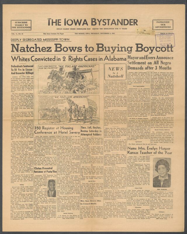 Iowa’s Bystander newspaper (going by various titles throughout the years) was established in Des Moines, Iowa in 1894. The weekly newspaper served as the voice of Iowa’s African American community and covered a variety of local, national, and occasionally international matters. Topics focused on the Black community and was founded with this intent. The newspaper went by various titles throughout the years including: Iowa State Bystander, Iowa Bystander, The Bystander, and The New Iowa Bystander.