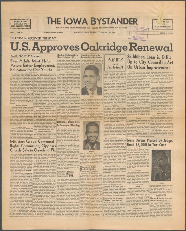 Iowa’s Bystander newspaper (going by various titles throughout the years) was established in Des Moines, Iowa in 1894. The weekly newspaper served as the voice of Iowa’s African American community and covered a variety of local, national, and occasionally international matters. Topics focused on the Black community and was founded with this intent. The newspaper went by various titles throughout the years including: Iowa State Bystander, Iowa Bystander, The Bystander, and The New Iowa Bystander.