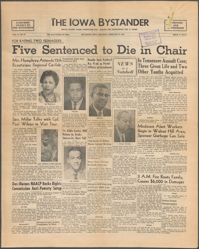Iowa’s Bystander newspaper (going by various titles throughout the years) was established in Des Moines, Iowa in 1894. The weekly newspaper served as the voice of Iowa’s African American community and covered a variety of local, national, and occasionally international matters. Topics focused on the Black community and was founded with this intent. The newspaper went by various titles throughout the years including: Iowa State Bystander, Iowa Bystander, The Bystander, and The New Iowa Bystander.