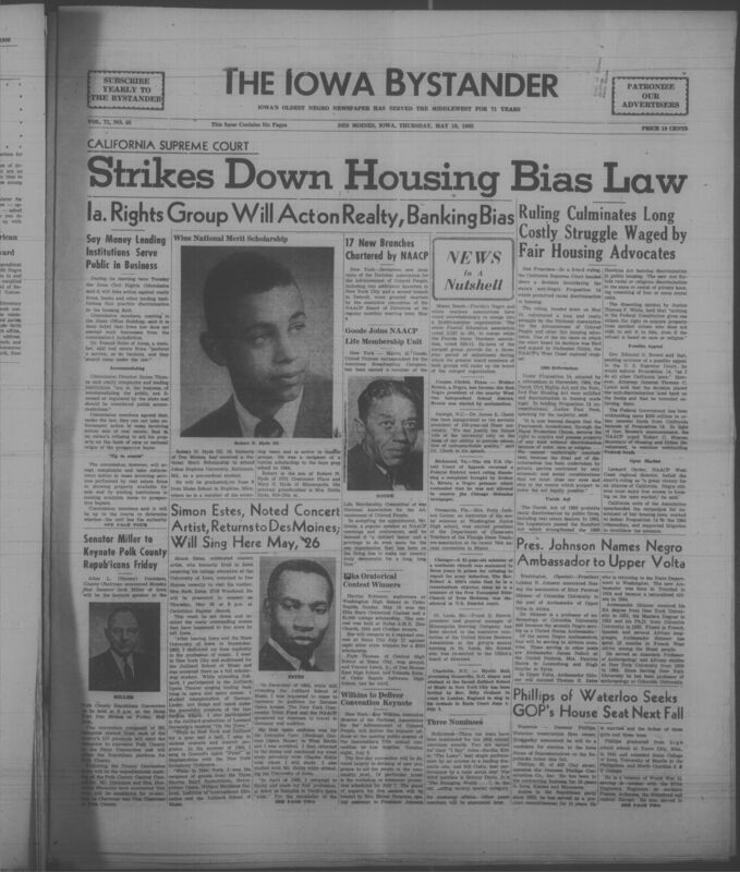 Iowa’s Bystander newspaper (going by various titles throughout the years) was established in Des Moines, Iowa in 1894. The weekly newspaper served as the voice of Iowa’s African American community and covered a variety of local, national, and occasionally international matters. Topics focused on the Black community and was founded with this intent. The newspaper went by various titles throughout the years including: Iowa State Bystander, Iowa Bystander, The Bystander, and The New Iowa Bystander.
