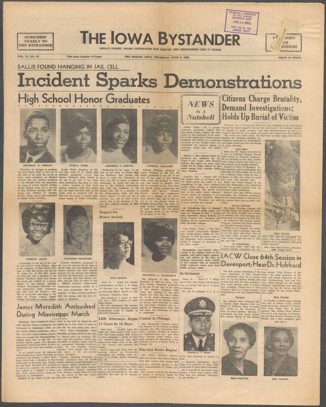 Iowa’s Bystander newspaper (going by various titles throughout the years) was established in Des Moines, Iowa in 1894. The weekly newspaper served as the voice of Iowa’s African American community and covered a variety of local, national, and occasionally international matters. Topics focused on the Black community and was founded with this intent. The newspaper went by various titles throughout the years including: Iowa State Bystander, Iowa Bystander, The Bystander, and The New Iowa Bystander.