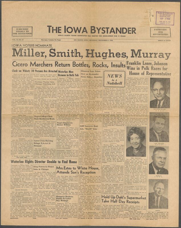Iowa’s Bystander newspaper (going by various titles throughout the years) was established in Des Moines, Iowa in 1894. The weekly newspaper served as the voice of Iowa’s African American community and covered a variety of local, national, and occasionally international matters. Topics focused on the Black community and was founded with this intent. The newspaper went by various titles throughout the years including: Iowa State Bystander, Iowa Bystander, The Bystander, and The New Iowa Bystander.
