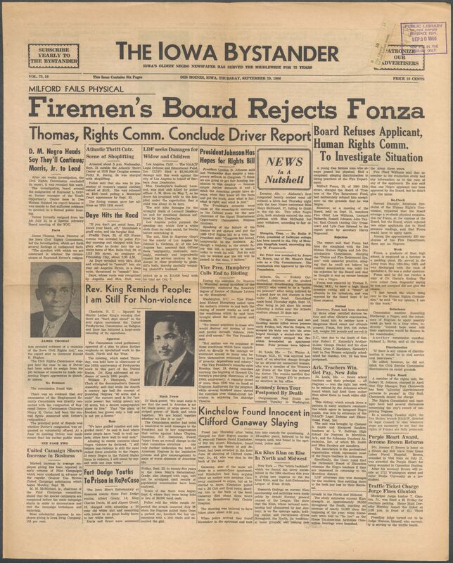 Iowa’s Bystander newspaper (going by various titles throughout the years) was established in Des Moines, Iowa in 1894. The weekly newspaper served as the voice of Iowa’s African American community and covered a variety of local, national, and occasionally international matters. Topics focused on the Black community and was founded with this intent. The newspaper went by various titles throughout the years including: Iowa State Bystander, Iowa Bystander, The Bystander, and The New Iowa Bystander.