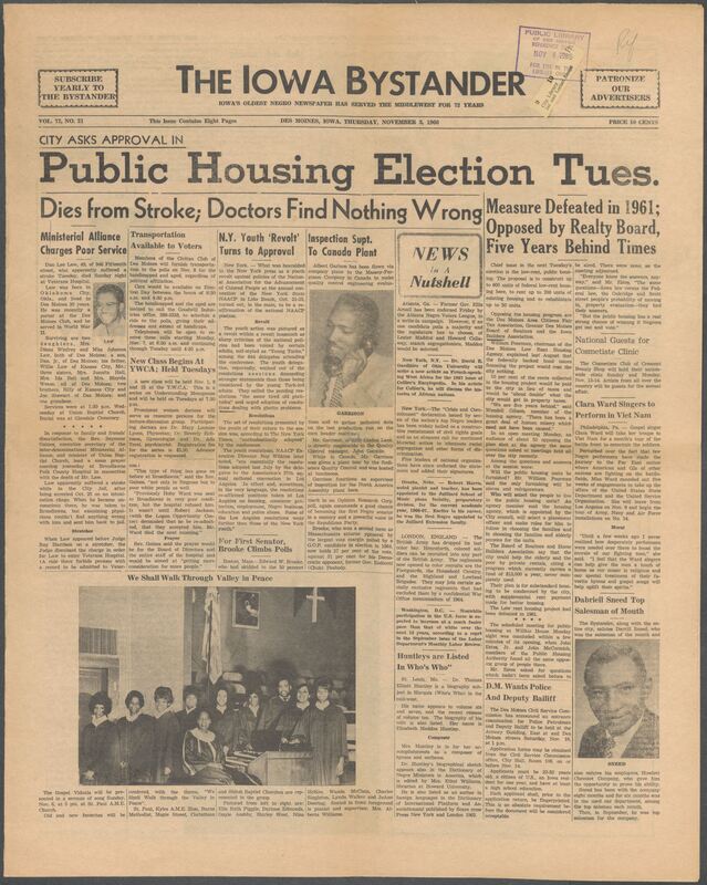 Iowa’s Bystander newspaper (going by various titles throughout the years) was established in Des Moines, Iowa in 1894. The weekly newspaper served as the voice of Iowa’s African American community and covered a variety of local, national, and occasionally international matters. Topics focused on the Black community and was founded with this intent. The newspaper went by various titles throughout the years including: Iowa State Bystander, Iowa Bystander, The Bystander, and The New Iowa Bystander.