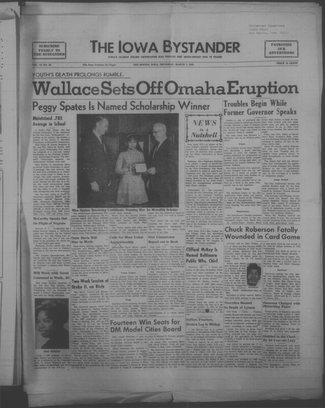 Iowa’s Bystander newspaper (going by various titles throughout the years) was established in Des Moines, Iowa in 1894. The weekly newspaper served as the voice of Iowa’s African American community and covered a variety of local, national, and occasionally international matters. Topics focused on the Black community and was founded with this intent. The newspaper went by various titles throughout the years including: Iowa State Bystander, Iowa Bystander, The Bystander, and The New Iowa Bystander.