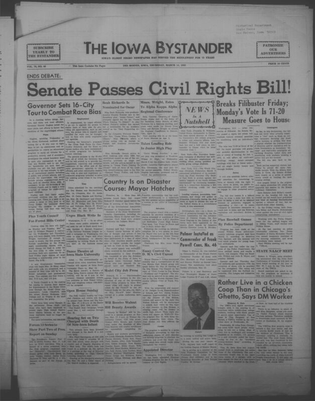 Iowa’s Bystander newspaper (going by various titles throughout the years) was established in Des Moines, Iowa in 1894. The weekly newspaper served as the voice of Iowa’s African American community and covered a variety of local, national, and occasionally international matters. Topics focused on the Black community and was founded with this intent. The newspaper went by various titles throughout the years including: Iowa State Bystander, Iowa Bystander, The Bystander, and The New Iowa Bystander.
