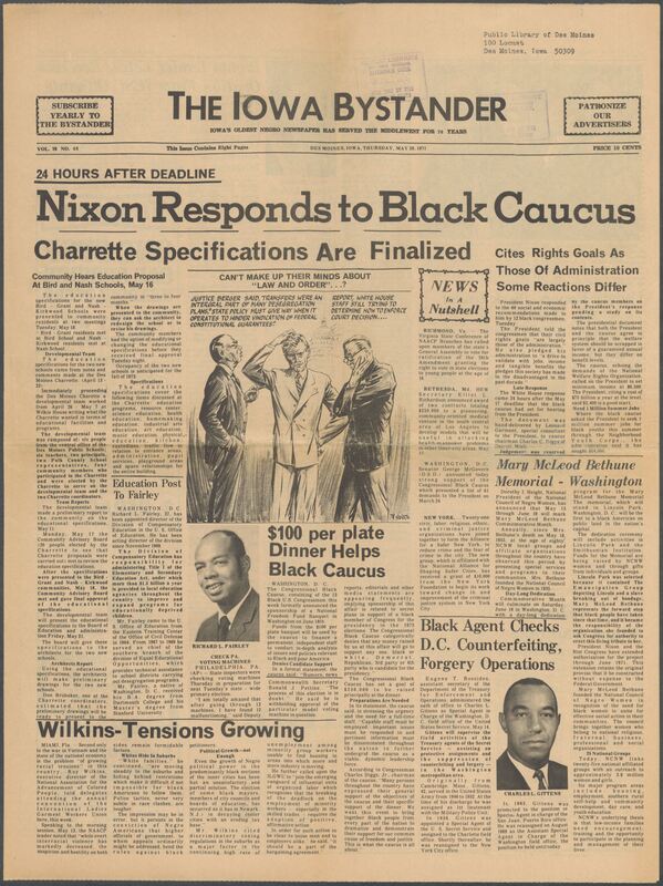 Iowa’s Bystander newspaper (going by various titles throughout the years) was established in Des Moines, Iowa in 1894. The weekly newspaper served as the voice of Iowa’s African American community and covered a variety of local, national, and occasionally international matters. Topics focused on the Black community and was founded with this intent. The newspaper went by various titles throughout the years including: Iowa State Bystander, Iowa Bystander, The Bystander, and The New Iowa Bystander.